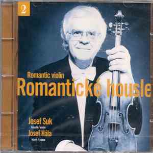 Josef Suk, Josef Hála - Romantic Violin 2 (Romantické Housle 2)