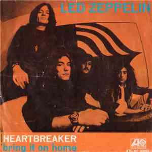 Led Zeppelin - Heartbreaker / Bring It On Home