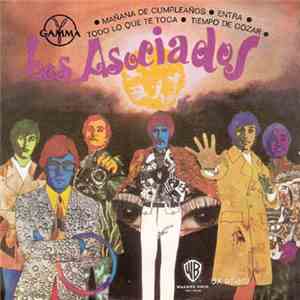 Los Asociados - Tiempo De Gozar / Mañana De Cumpleaños / Entra / Todo Lo Que Te Toca