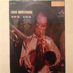 Louis Armstrong - In The 30's - In The 40's