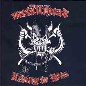 Metällihead - Living To Win