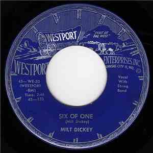 Milt Dickey - Six Of One / Easy Payment Heart