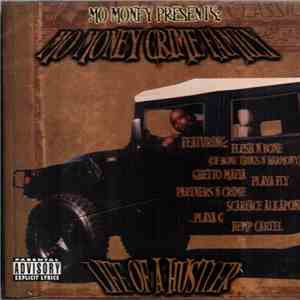 Mo Money Crime Family - Life Of A Hustler