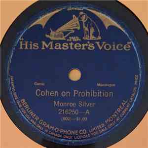Monroe Silver / Russell Hunting  - Cohen On Prohibition / The Bureau