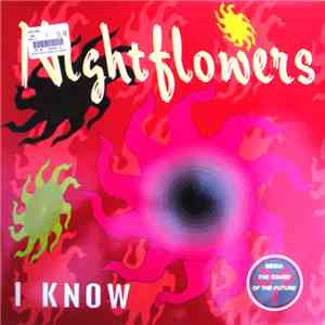 Night Flowers - I Know