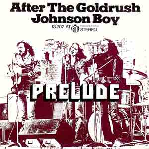 Prelude  - After The Goldrush / Johnson Boy