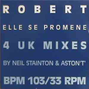 Robert  - Elle Se Promene