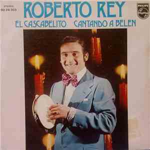 Roberto Rey - El Cascabelito