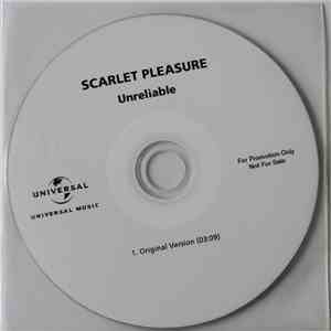 Scarlet Pleasure - Unreliable