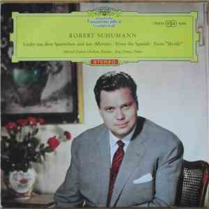 Schumann / Dietrich Fischer-Dieskau, Jörg Demus - Lieder From The Spanish And From "Myrtle"