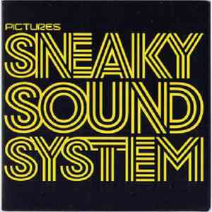Sneaky Sound System - Pictures
