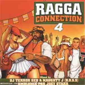 Terror Seb & Naughty. J, Joey Starr - Ragga Connection 4