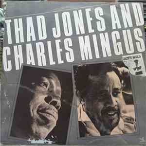 Thad Jones, Charles Mingus - Thad Jones & Charles Mingus