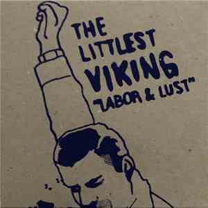 The Littlest Viking - Labor & Lust