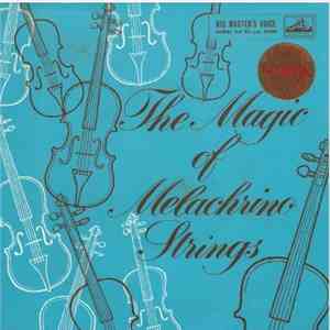 The Melachrino Strings Conducted By George Melachrino - The Magic Of Melachrino Strings