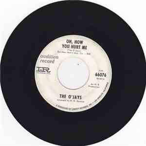 The O'Jays - Oh, How You Hurt Me / Girl Machine