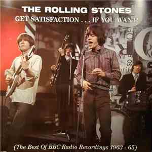 The Rolling Stones - Get Satisfaction...If You Want! (The Best Of BBC Radio Recordings 1963-65)