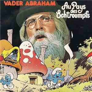 Vader Abraham - Au Pays Des Schtroumpfs