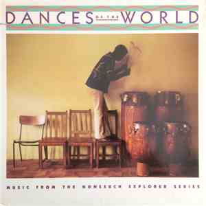 Various - Dances Of The World Music From The Nonesuch Explorer Series
