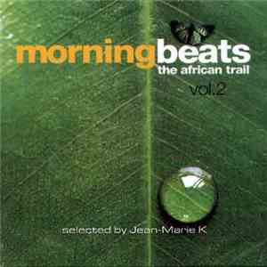 Various - Morning Beats - The African Trail Vol. 2