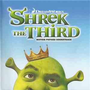 Various - Shrek The Third: Motion Picture Soundtrack