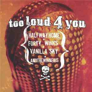 Various - Too Loud 4 You