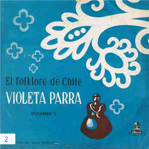 Violeta Parra - El Folklore De Chile - Vol II