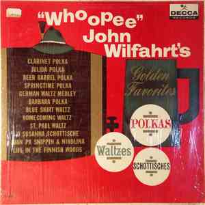 "Whoopee" John Wilfahrt's - "Whoopee" John Wilfahrt's Golden Favorites