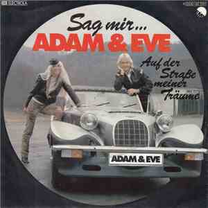 Adam & Eve - Sag Mir...