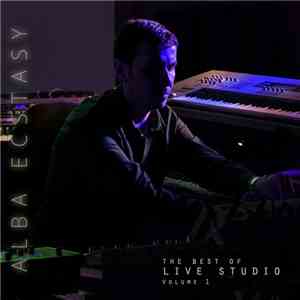 Alba Ecstasy - The Best Of Live Studio - Volume 1