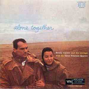 Benny Carter And His Strings With The Oscar Peterson Quartet - Alone Together