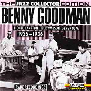 Benny Goodman, Lionel Hampton, Teddy Wilson, Gene Krupa - Benny Goodman 1935 - 1936 Rare Recordings