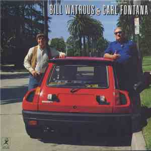 Bill Watrous & Carl Fontana - Bill Watrous & Carl Fontana