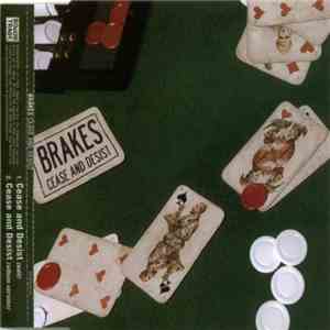 Brakes - Cease And Desist