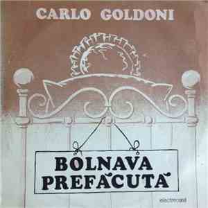 Carlo Goldoni - Bolnava Prefăcută