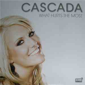 Cascada - What Hurts The Most