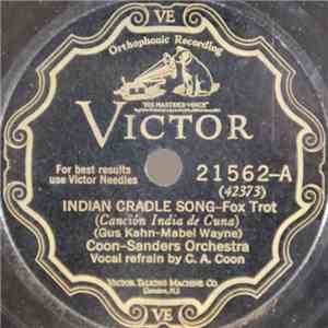 Coon-Sanders Orchestra / Don Bestor And His Orchestra - Indian Cradle Song / It Must Be Love
