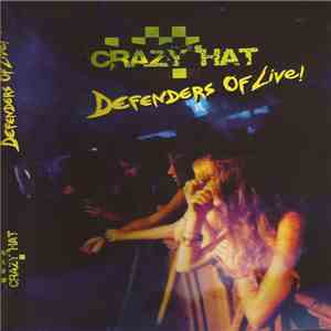 Crazy Hat - Defenders Of Live!