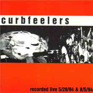 Curbfeelers - Recorded Live 5/20/94 & 8/5/94