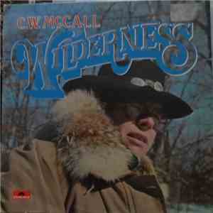 C.W. McCall - Wilderness