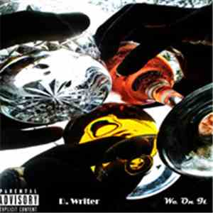 D. Writer - We On It