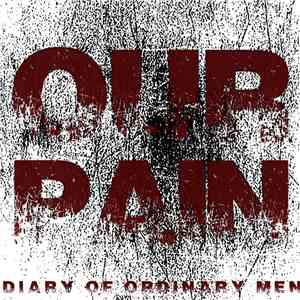 Diary Of Ordinary Men - Our Pain