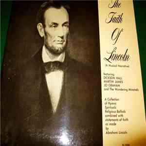 Dickson Hall,Martin James,Jo Graham - The Faith Of Lincoln