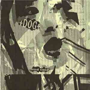 +DOG+ - Mind Candy