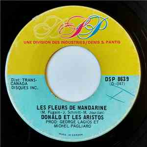 Donald Et Les Aristos - Les Fleurs De Mandarine/ Pourquoi