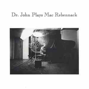 Dr. John - Dr. John Plays Mac Rebennack
