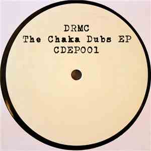 DRMC - The Chaka Dubs EP
