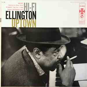 Duke Ellington And His Orchestra - Hi-Fi Ellington Uptown