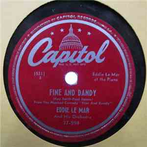 Eddie LeMar And His Orchestra - Fine And Dandy /The Lady Is A Tramp