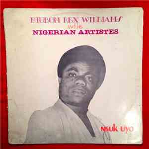 Etubom Rex Williams & His Nigerian Artistes - Nsuk Uyo